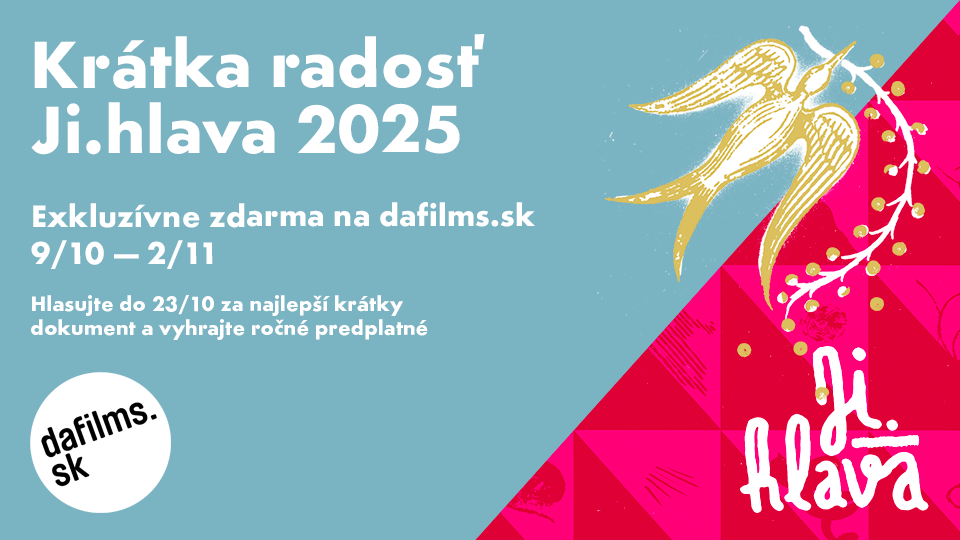 Na DAFilms.sk nás čaká Krátka radosť z Ji.hlavy