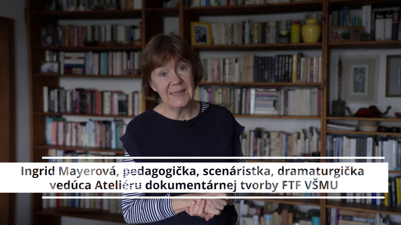 Dokumentárna študentská tvorba očami Ingrid Mayerovej